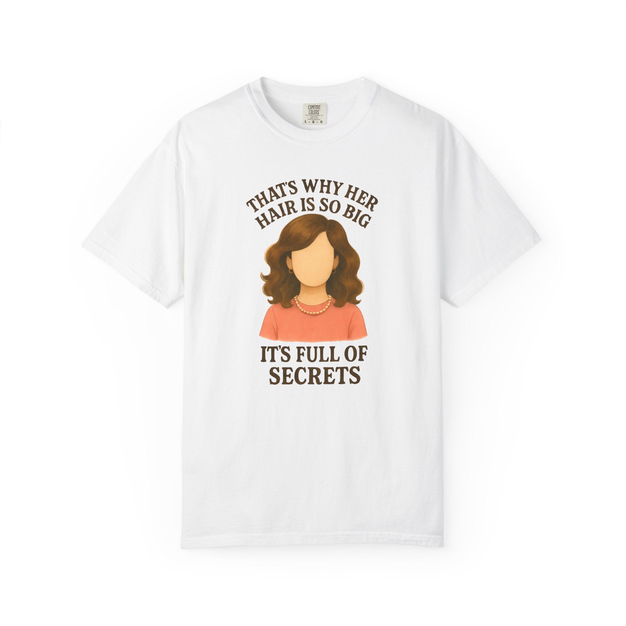 "That's Why Her Hair Is So Big" T-Shirt — Mean Girls Quote Tee