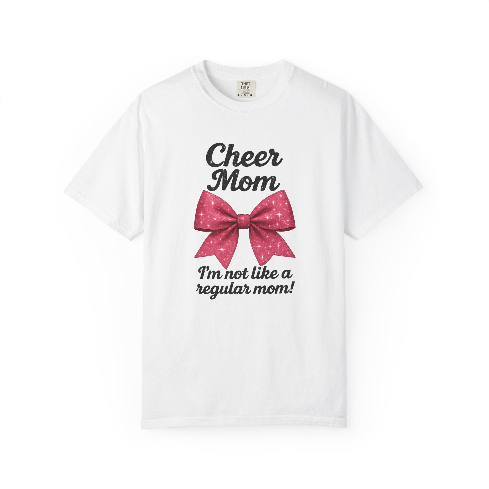 Cheer Mom T-Shirt — "I'm Not Like a Regular Mom" Mean Girls Quote
