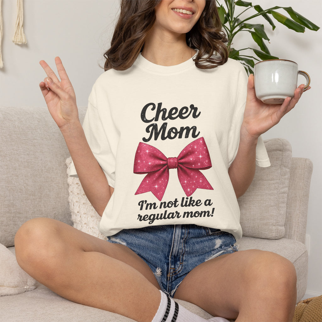 Cheer Mom T-Shirt — "I'm Not Like a Regular Mom" Mean Girls Quote