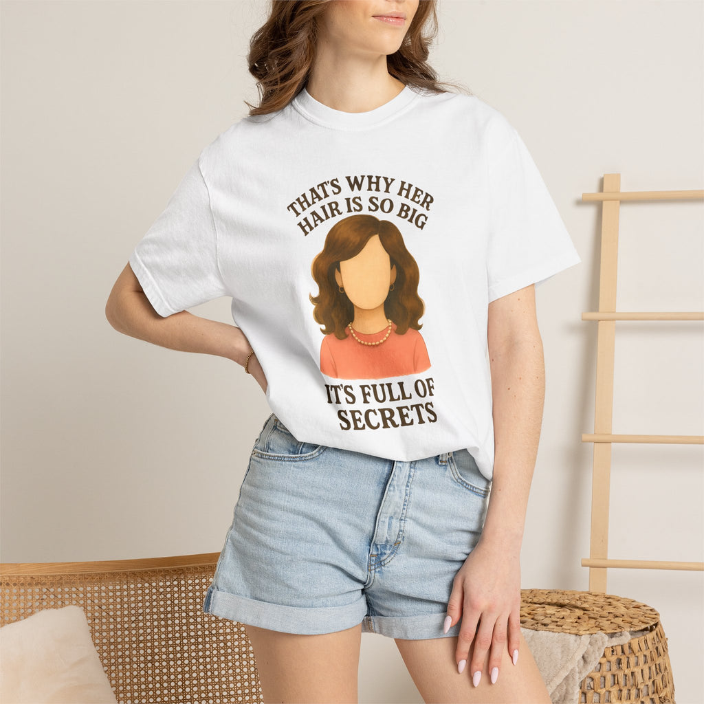 "That's Why Her Hair Is So Big" T-Shirt — Mean Girls Quote Tee