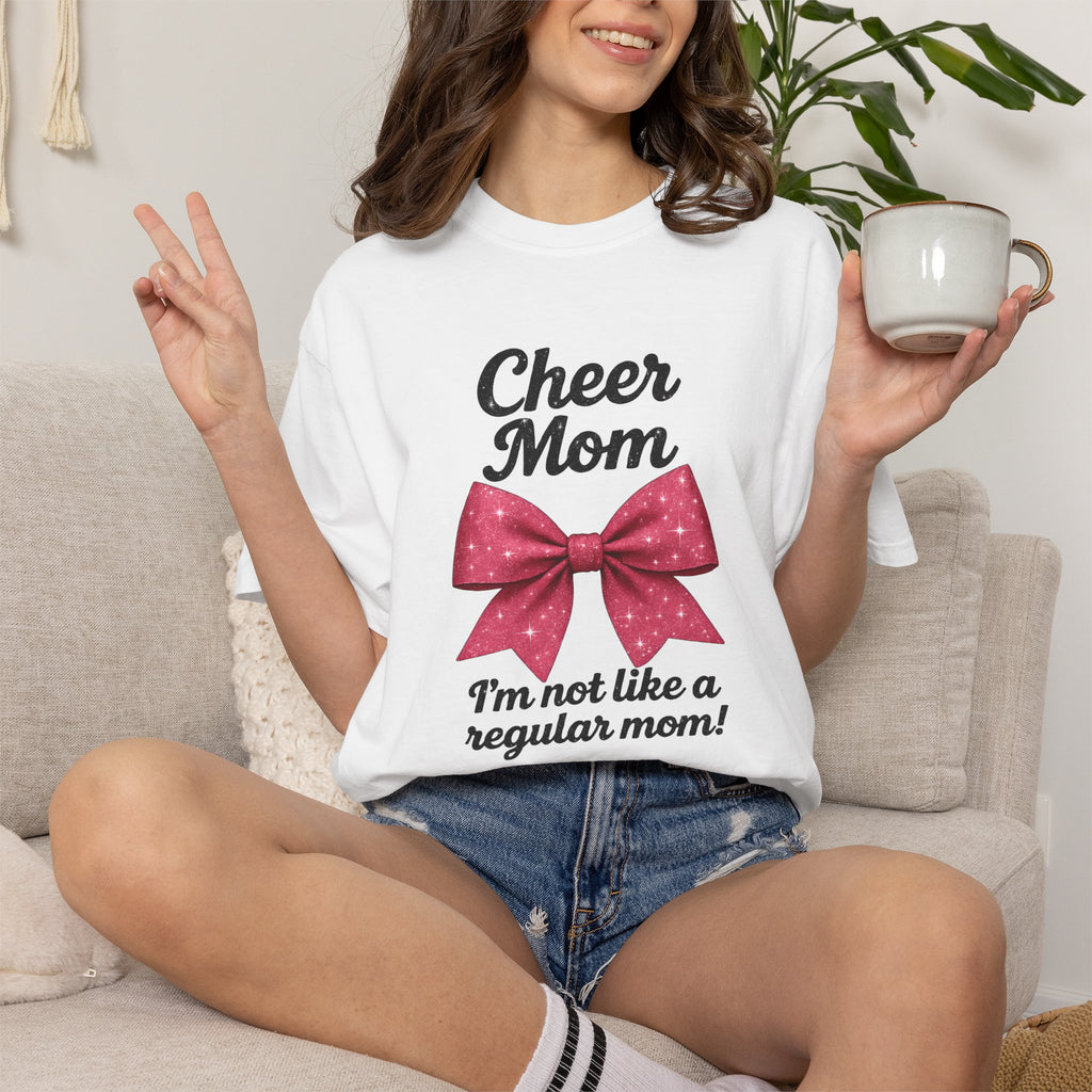 Cheer Mom T-Shirt — "I'm Not Like a Regular Mom" Mean Girls Quote