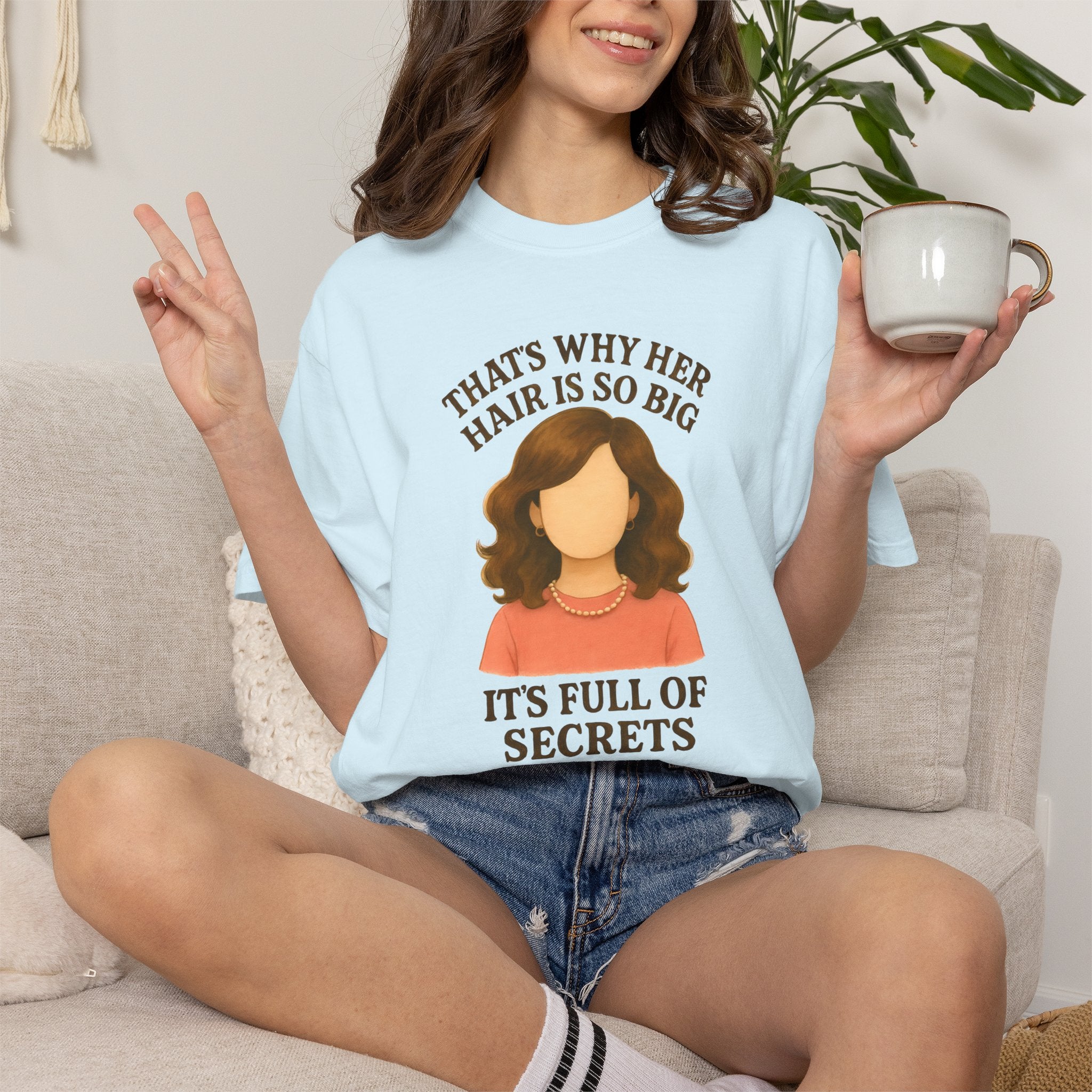 "That's Why Her Hair Is So Big" T-Shirt — Mean Girls Quote Tee