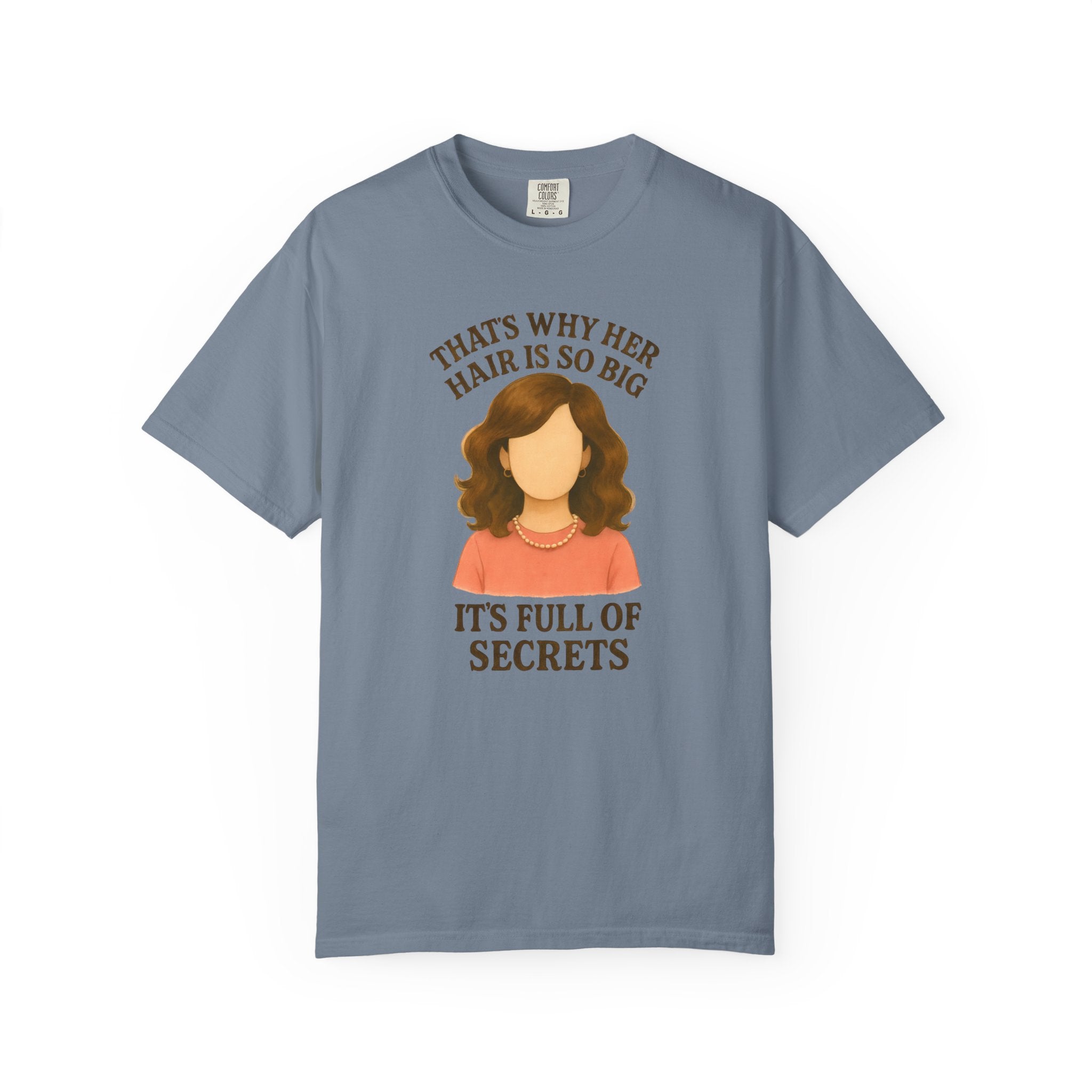 "That's Why Her Hair Is So Big" T-Shirt — Mean Girls Quote Tee