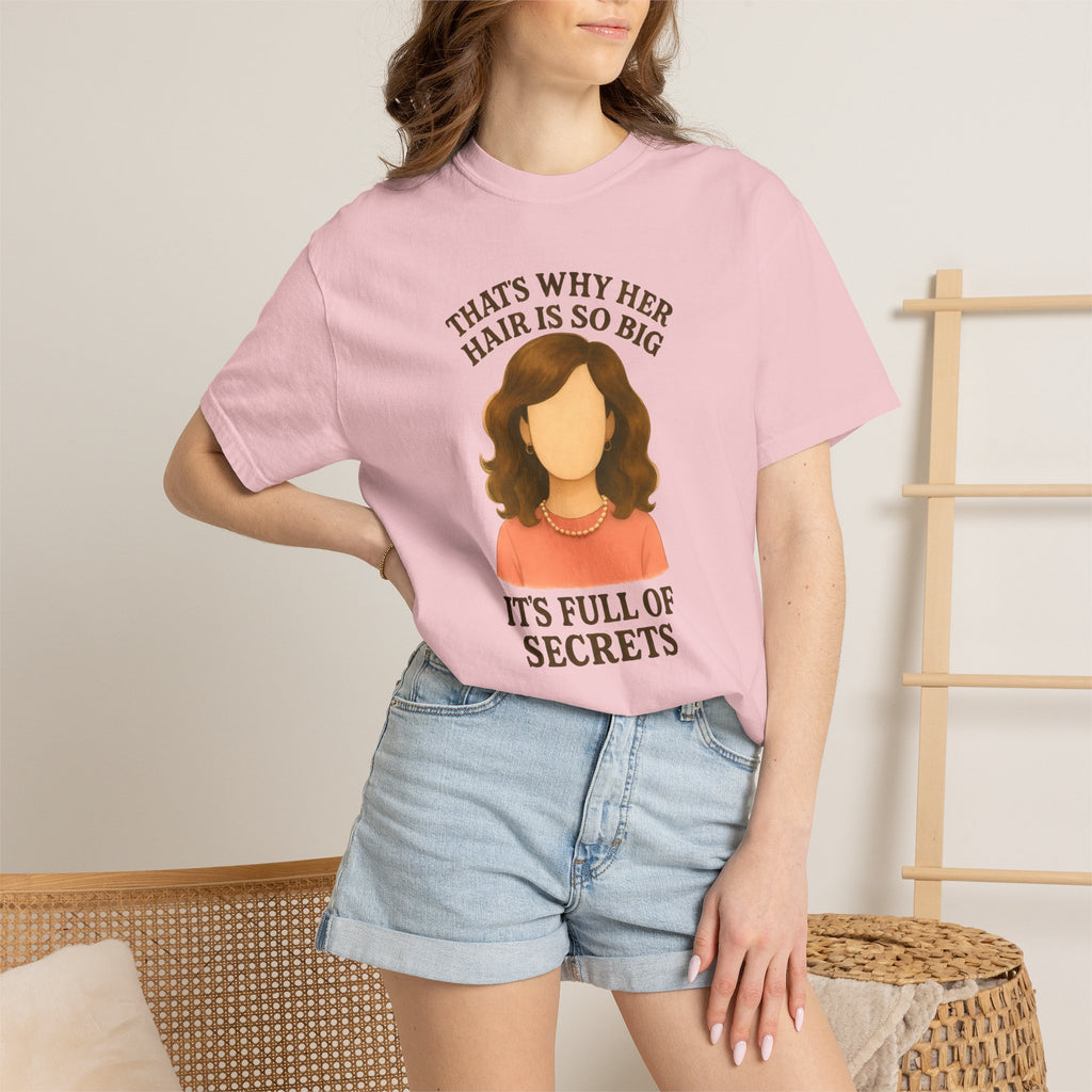 "That's Why Her Hair Is So Big" T-Shirt — Mean Girls Quote Tee