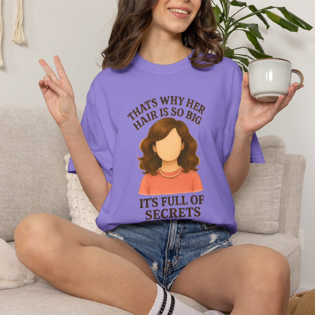 "That's Why Her Hair Is So Big" T-Shirt — Mean Girls Quote Tee