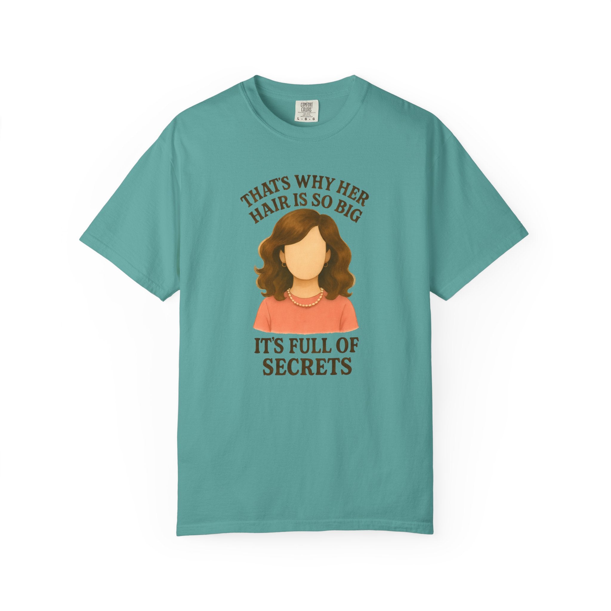 "That's Why Her Hair Is So Big" T-Shirt — Mean Girls Quote Tee