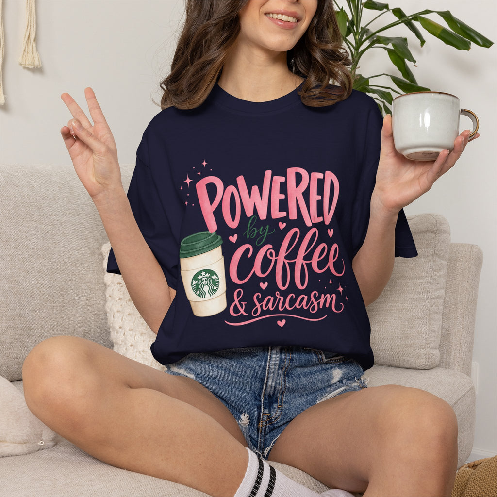 Coffee & Sarcasm T-Shirt — "Powered by Coffee & Sarcasm" Graphic Tee